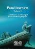 Fatal Journeys, Volume 2 - Identification and Tracing of Dead and Missing Migrants (Paperback) - International Organization for Migration Photo