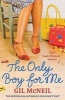 The Only Boy for Me (Paperback) - Gil McNeil Photo