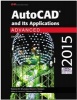 AutoCAD and Its Applications Advanced 2015 (Hardcover, 22nd) - Terence M Shumaker Photo