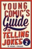 Young Comic's Guide to Telling Jokes, Book 2 (Paperback) - Michael Strecker Photo