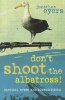 Don't Shoot the Albatross! - Nautical Myths and Superstitions (Paperback) - Jonathan Eyers Photo