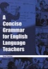 A Concise Grammar for English Language Teachers (Paperback) - Tony Penston Photo