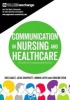 Communication in Nursing and Healthcare - A Guide for Compassionate Practice (Paperback) - Iris Gault Photo