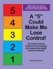 A "5" Could Make Me Lose Control! - An Activity-Based Method for Evaluating and Supporting Highly Anxious Students (Paperback) - Kari Dunn Buron Photo