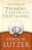 7 Reasons Why You Can Trust the Bible (Paperback) - Erwin W Lutzer Photo