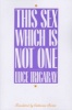 The Sex Which is Not One (Paperback) - Luce Irigaray Photo