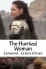 The Hunted Woman (Paperback) - Curwood James Oliver Photo