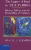 The Legacy of Israel in Judah's Bible - History, Politics, and the Reinscribing of Tradition (Hardcover, New) - Daniel E Fleming Photo