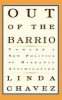 Out of the Barrio - Toward a New Politics of Hispanic Assimilation (Paperback) - Linda Chavez Photo