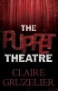 The Puppet Theatre (Paperback) - Claire Gruzelier Photo