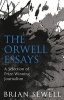 The Orwell Essays - A Selection of Prize-Winning Journalism (Paperback) - Brian Sewell Photo