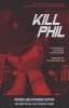 Kill Phil - The Fast Track to Success in No-Limit Hold Em Poker Tournaments (Paperback, 2nd Revised edition) - Blair Rodman Photo