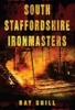 South Staffordshire Ironmasters (Paperback) - Ray Shill Photo