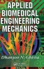 Applied Biomedical Engineering Mechanics (Hardcover) - Dhanjoo N Ghista Photo