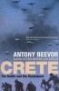 Crete - The Battle and the Resistance (Paperback) - Antony Beevor Photo