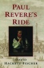 Paul Revere's Ride (Paperback, Revised) - David Hackett Fischer Photo