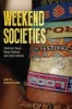 Weekend Societies - Electronic Dance Music Festivals and Event-Cultures (Hardcover) - Graham St John Photo