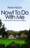 Nowt To Do With Me - Rural Stories from the North of England (Paperback) - Frank Wilson Photo