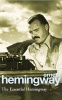 The Essential Hemingway (Paperback, Reissue) - Ernest Hemingway Photo