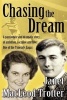 Chasing the Dream - A Passionate and Dramatic Story of Ambition, Sacrifice and Love: One of the Tyneside Sagas (Paperback) - Janet Macleod Trotter Photo