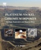 Platinum-Nickel-Chromium Deposits - Geology, Exploration and Reserve Base (Paperback) - S K Haldar Photo