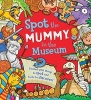 Spot the... Mummy in the Museum (Hardcover) - Sarah Khan Photo