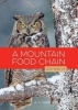 A Mountain Food Chain (Paperback) - A D Tarbox Photo