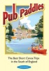 Pub Paddles - The Best Short Canoe Trips in the South of England (Paperback) - Peter Knowles Photo