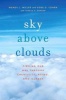 Sky Above Clouds - Finding Our Way Through Creativity, Aging, and Illness (Paperback) - Gene D Cohen Photo