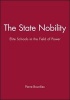 The State Nobility - Elite Schools in the Field of Power (Paperback, New Ed) - Pierre Bourdieu Photo