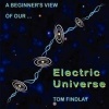 A Beginner's View of Our Electric Universe (Paperback) - Tom Findlay Photo