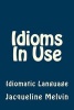 Idioms in Use - English Idioms & Phrasal Verbs (Paperback) - Jacqueline Melvin Photo