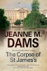 The Corpse of St James's (Large print, Hardcover, First World Large Print) - Jeanne M Dams Photo