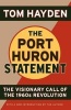 The Port Huron Statement - The Vision Call of the 1960s Revolution (Paperback) - Tom Hayden Photo