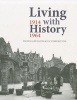 Living with History, 1914-1964 - Rebuilding Europe After the First and Second World Wars and the Role of Heritage Preservation (English, French, Hardcover) - Nicholas Bullock Photo