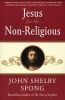 Jesus for the Non-religious (Paperback) - John Shelby Spong Photo