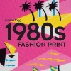 1980s Fashion Print (Paperback) - Marnie Fogg Photo