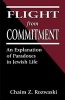 Flight from Commitment - An Explanation of Paradoxes in Jewish Life (Paperback) - Chaim Z Rozwaski Photo