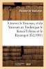 A Travers Le Yun-Nan, Et Du Yun-Nan Au Tonkin Par Le Kouei-Tcheou Et Le Kouang-Si (French, Paperback) - De Vaulserre V Photo