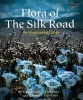 Flora of the Silk Road - The Complete Illustrated Guide (Hardcover) - Basak Gardner Photo