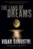 The Land of Dreams (Paperback) - Vidar Sundstol Photo