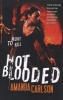 Hot Blooded (Paperback) - Amanda Carlson Photo