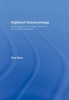 Highland Homecomings - Genealogy and Heritage Tourism in the Scottish Diaspora (Hardcover) - Paul Basu Photo