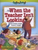 When the Teacher Isn't Looking - And Other Funny School Poems (Paperback) - Ken Nesbitt Photo