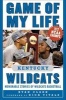 Game of My Life Kentucky Wildcats - Memorable Stories of Wildcats Basketball (Hardcover, 2nd) - Ryan Clark Photo