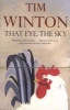 That Eye, the Sky (Paperback, New edition) - Tim Winton Photo