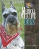 Medical Detective Dogs (Hardcover) - Frances E Ruffin Photo