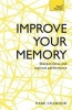 Improve Your Memory: Sharpen Focus and Improve Performance - Teach Yourself (Paperback) - Mark Channon Photo