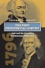 The First Presidential Contest - 1796 and the Founding of American Democracy (Paperback) - Jeffrey L Pasley Photo