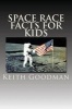 Space Race Facts for Kids - The English Reading Tree (Paperback) - Keith Goodman Photo